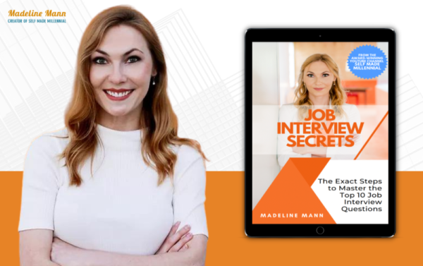 Job Interview Secrets - Self Made Millennial - Madeline Mann