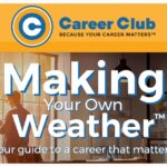 Making your own weather is an amazing job search and career course from Bob Goodwin at Career Club now available on Job Search Journey